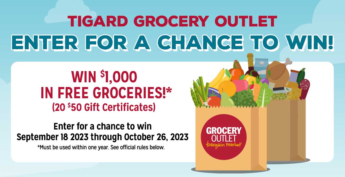 Enter to Win Free Groceries Tigard Oregon Grocery Outlet
