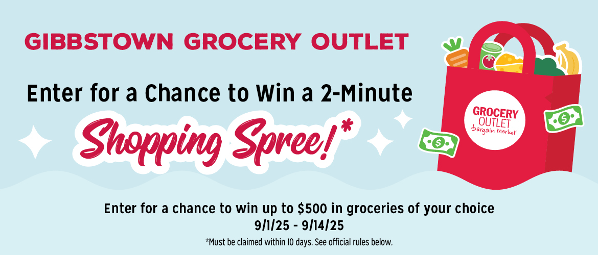 Enter to win a 2-minute shopping spree from the Gibbstown Grocery Outlet!