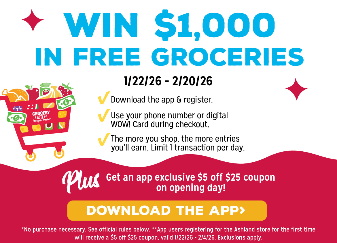 Enter to win $1000 in free Groceries from The Ashland Grocery Outlet