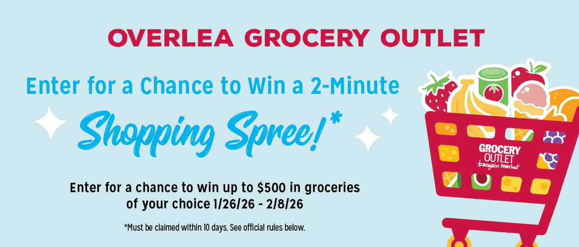 Enter to win a 2-minute shopping spree at the Overlea Grocery Outlet!