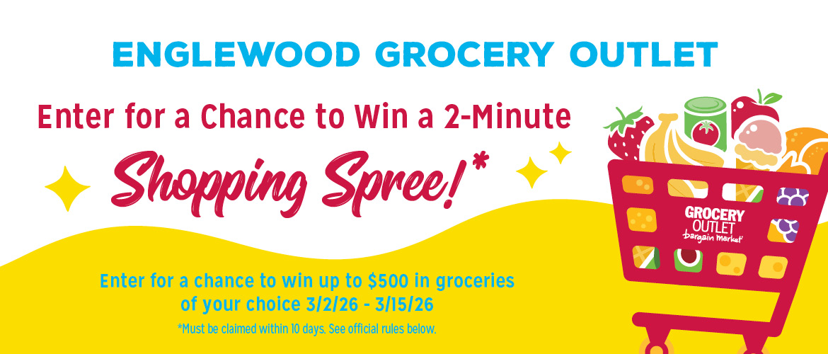 Enter to win a 2 minute shopping spree from the Englewood Grocery Outlet!