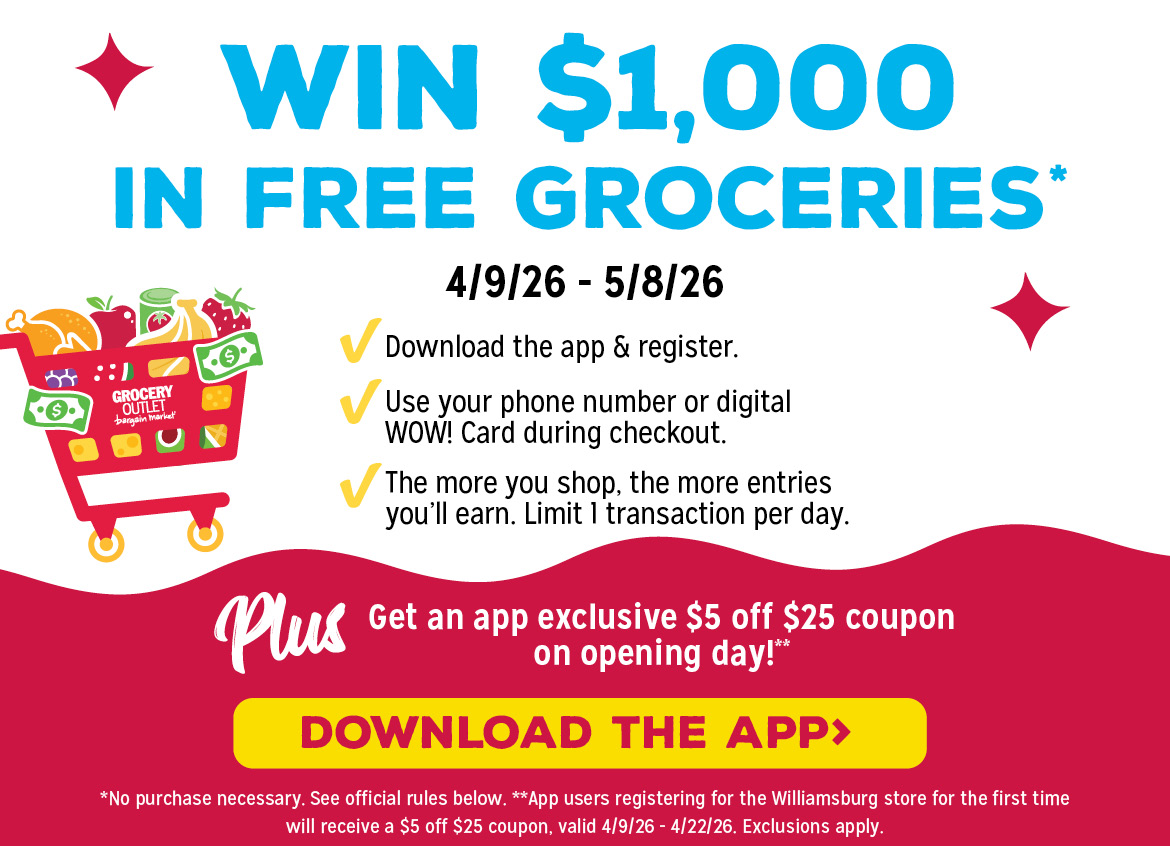 Enter to win $1,000 free groceries from the Williamsburg Grocery Outlet!