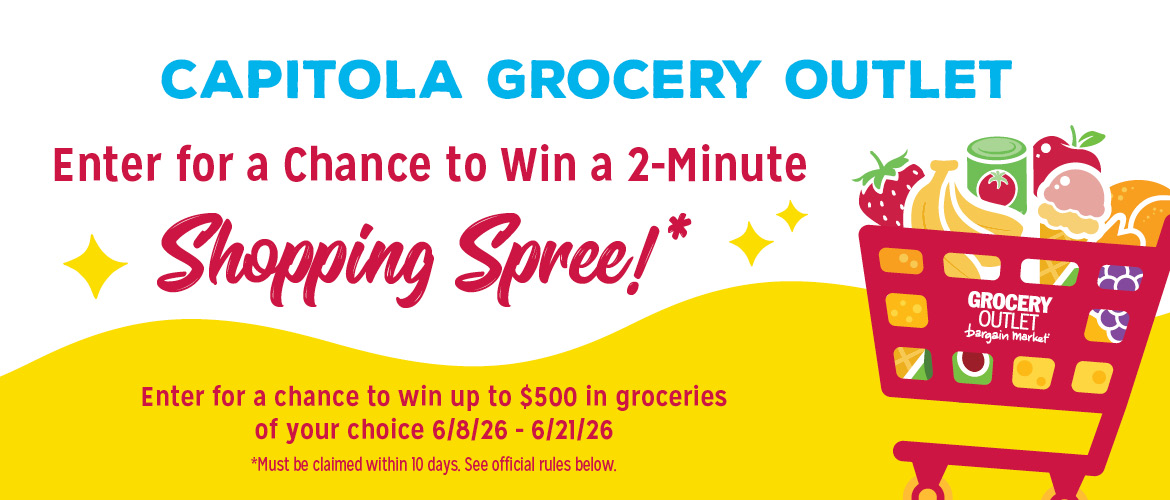 Enter to win a 2 minute shopping spree from the Capitola Grocery Outlet!