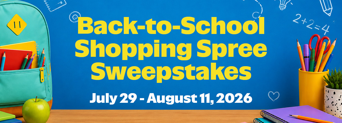 Back-to-School Shopping Spree Sweepstakes: July 29 - August 11, 2026
